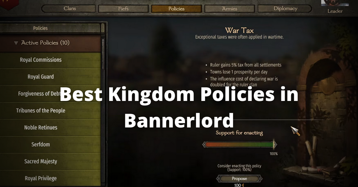 Best Bannerlord Policies
