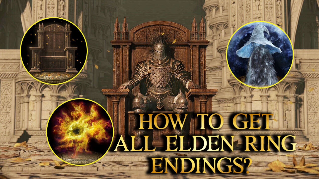 Elden Ring: How to Unlock All Endings
