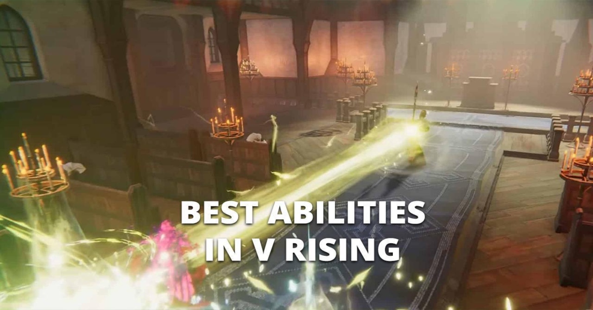 Best Abilities in V Rising