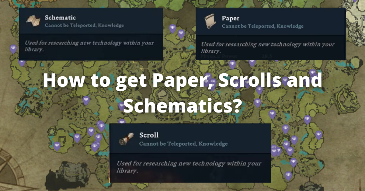 How to get Paper, Scrolls, and Schematics