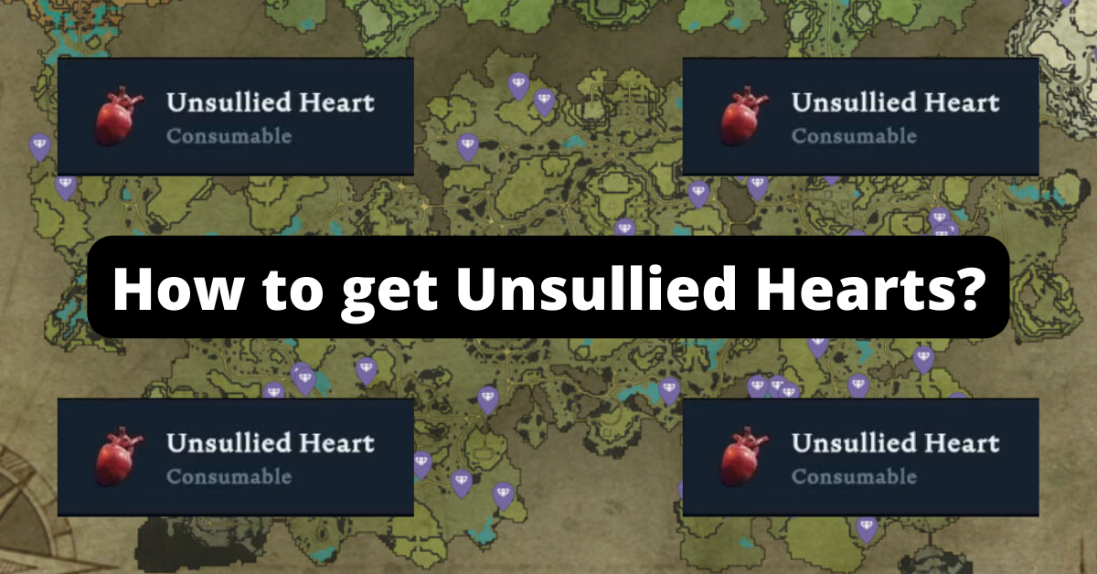 How to Get Unsullied Hearts in V Rising