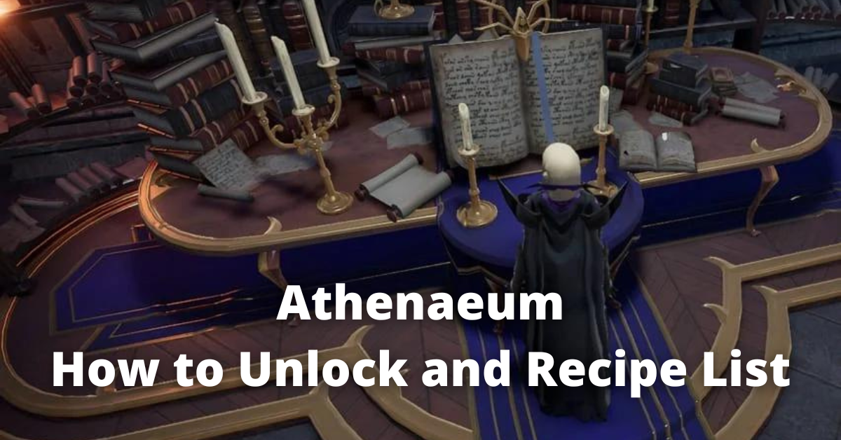 Athenaeum How to Unlock and Recipe List