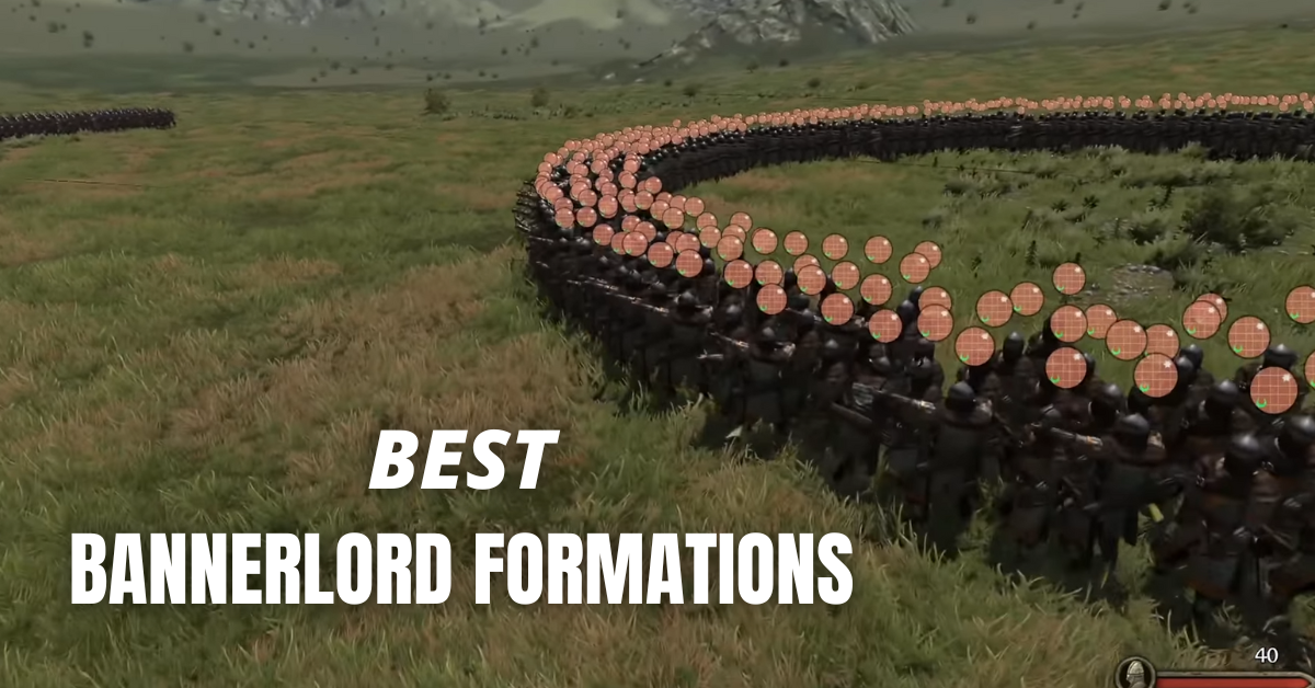 Best Bannerlord Formations
