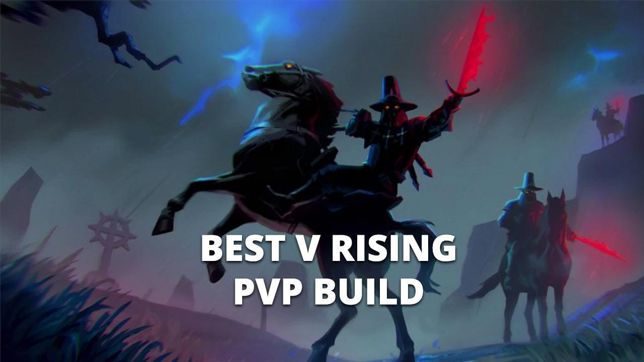 Best V Rising PvP Build