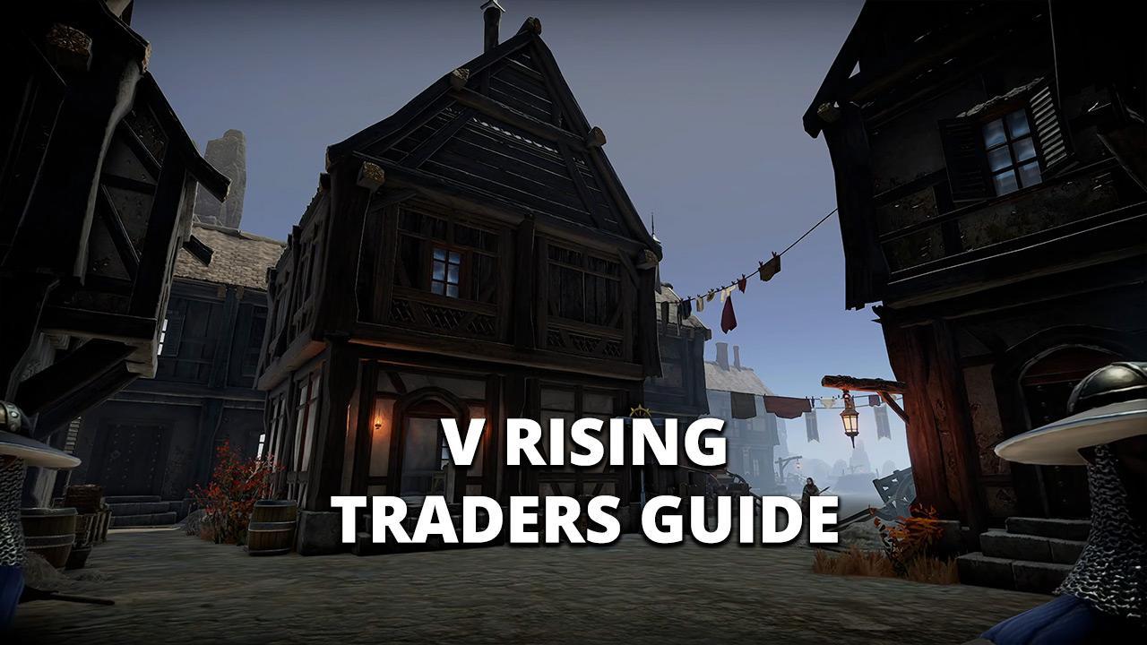 V Rising Traders Guide