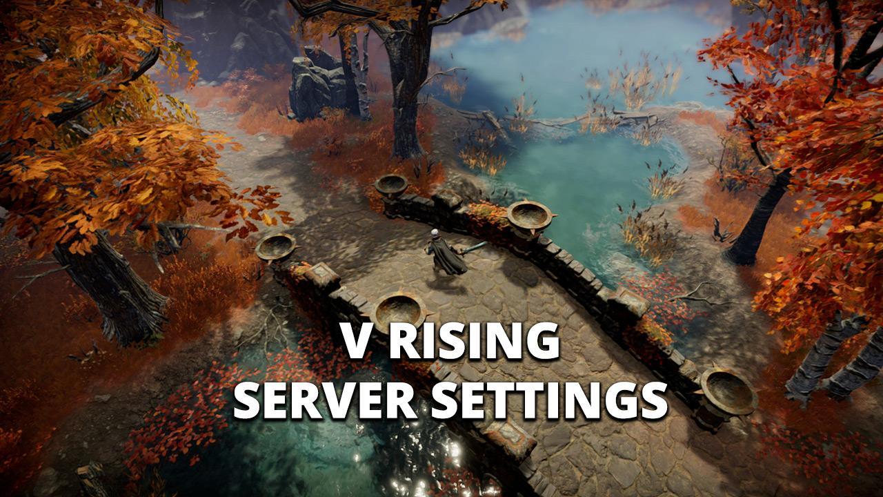 V Rising Server Settings