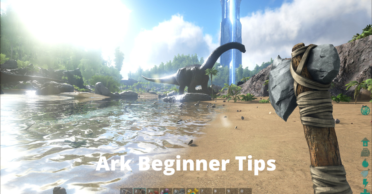 Ark Beginner Tips