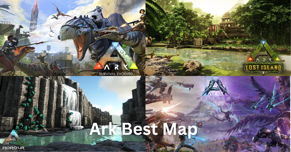 Best Ark Map