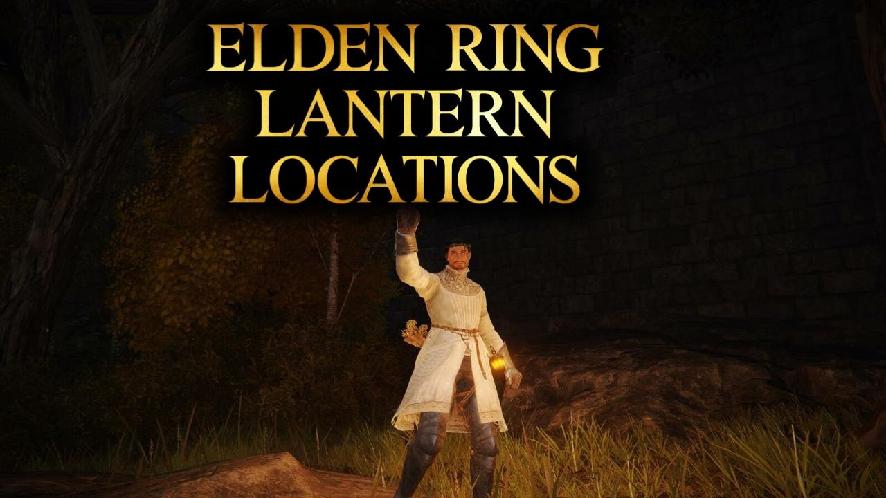 Elden Ring Lantern Locations