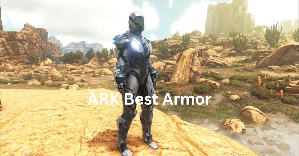 Ark Best Armor