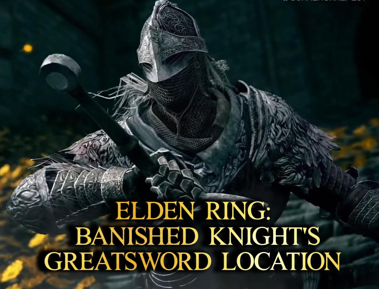 banished knights greatsword location