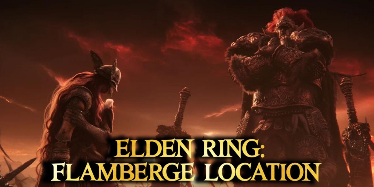 Elden Ring Flamberge Location