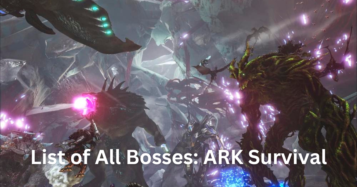 List of All Bosses ARK Survival