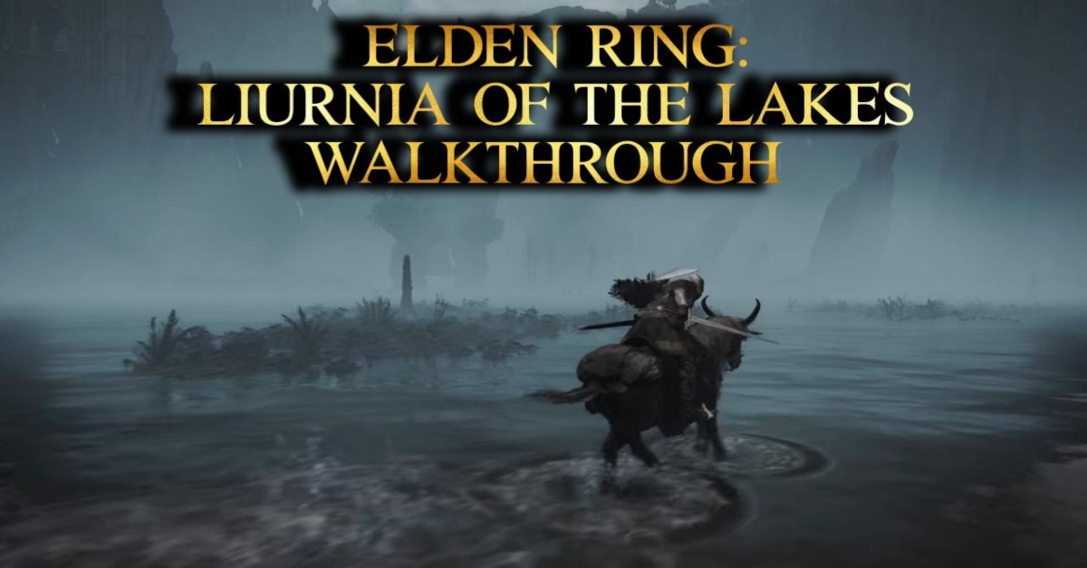 liurnia of the lakes walkthrough