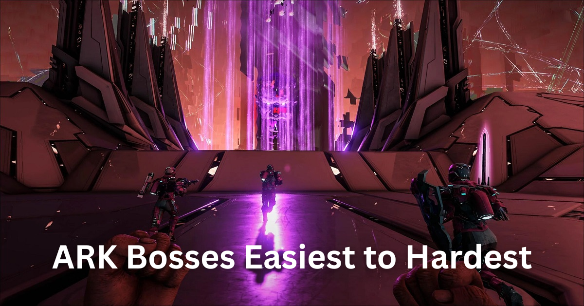 ARK Bosses Easiest to Hardest