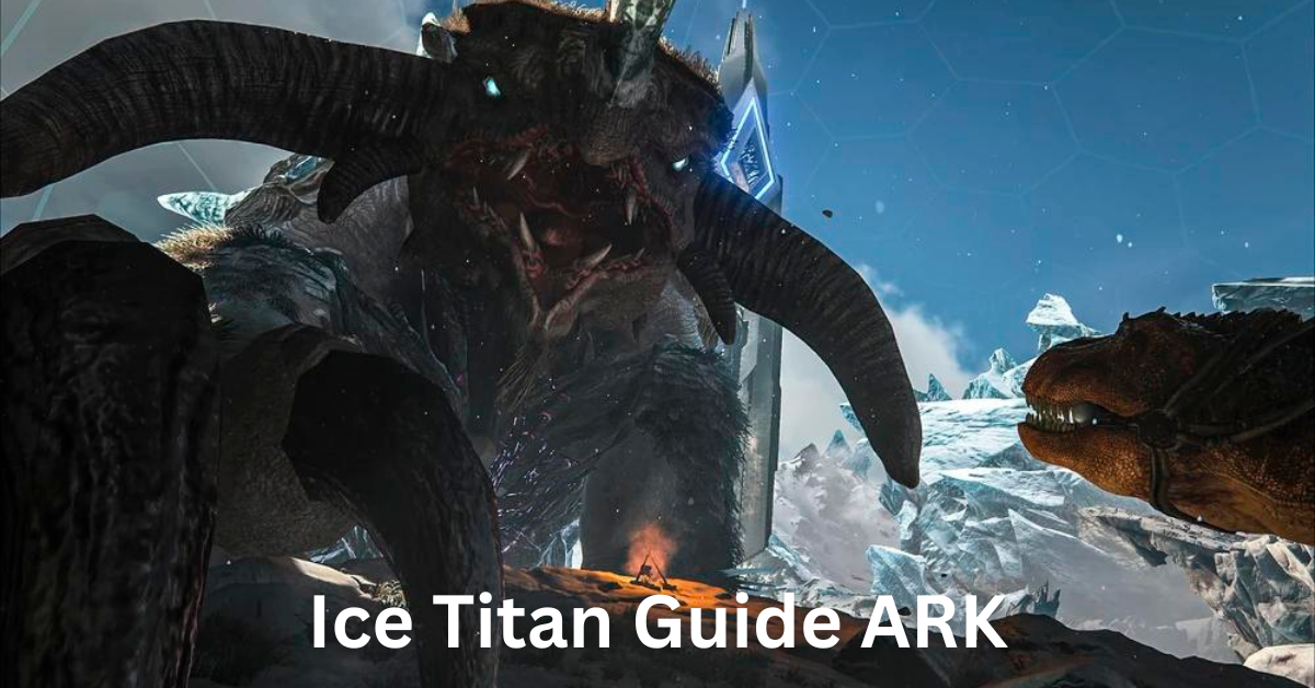 Ice Titan Guide ARK