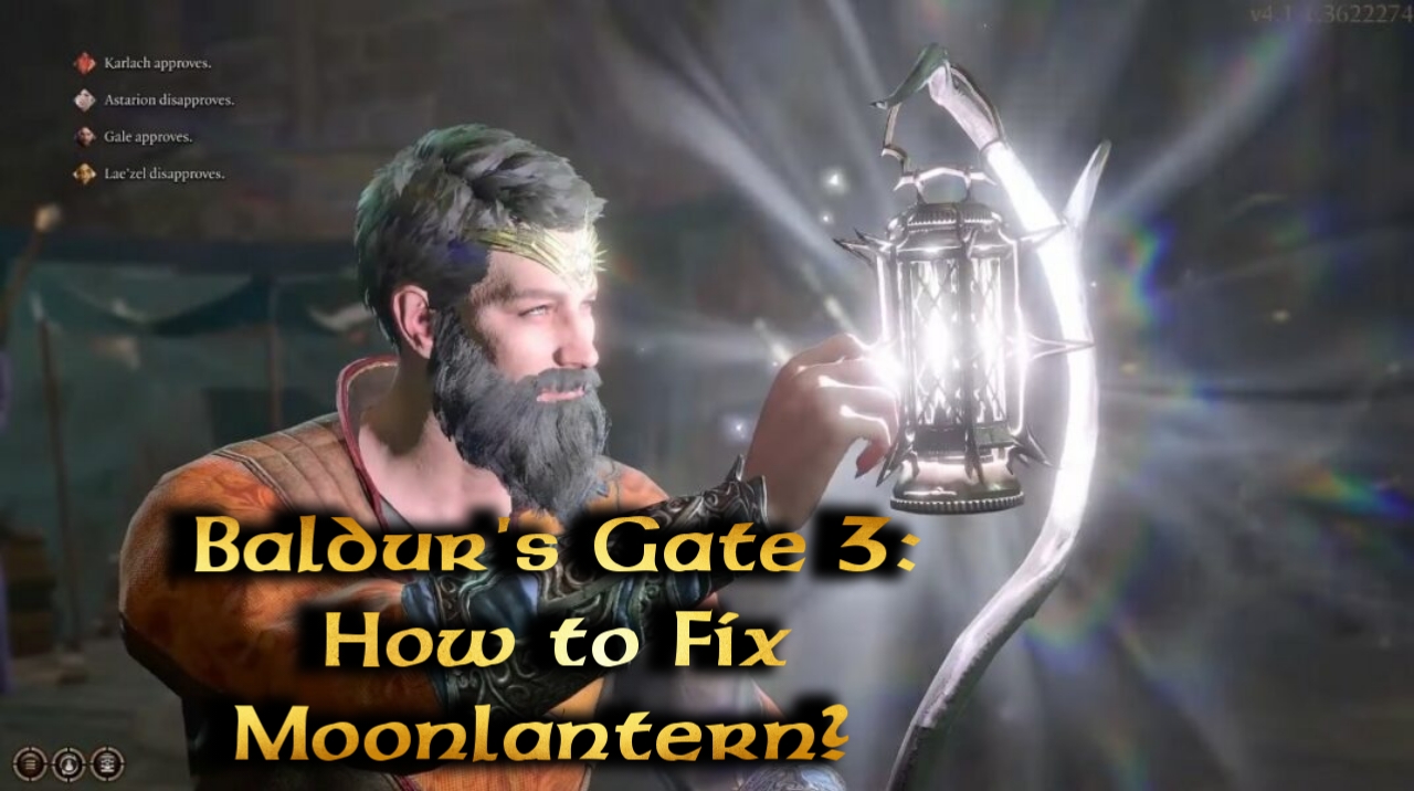 baldur's gate 3 how to fix moon lantern