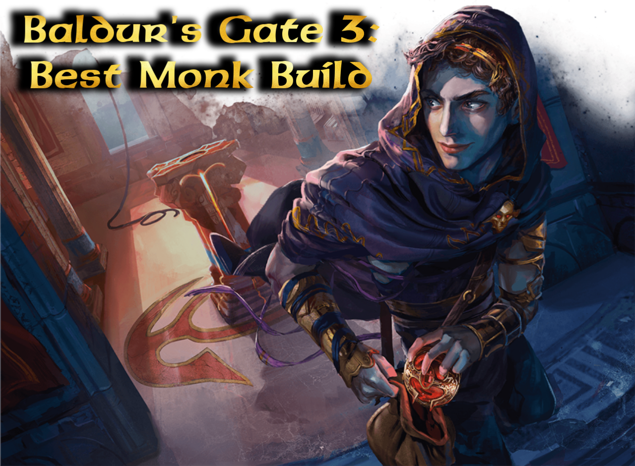 baldurs gate 3 best monk build
