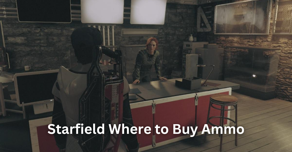 Starfield Where to Buy Ammo