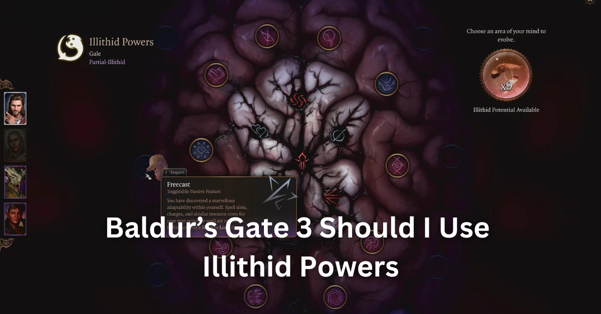 baldurs gate 3 should I use illithid powers