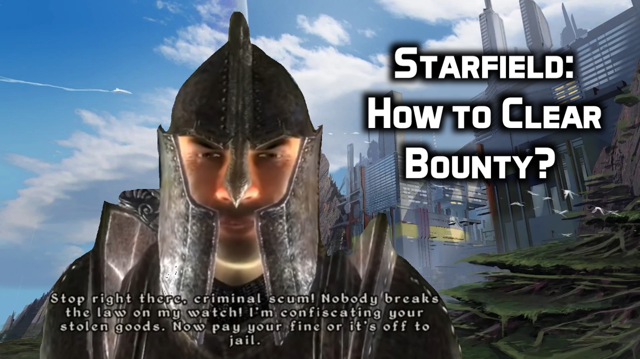 starfield how to clear bounty