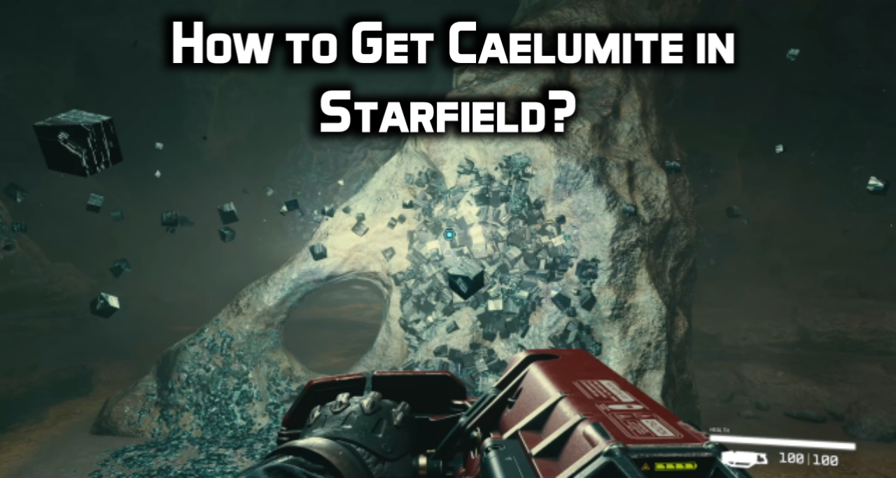 How to Get Caelumite in Starfield?