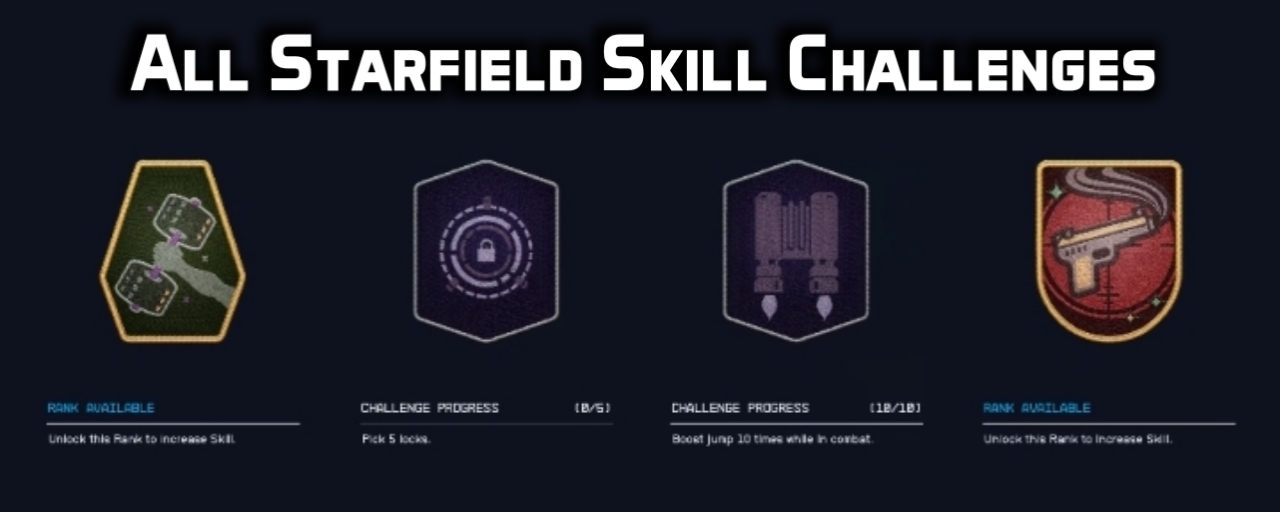 All Skill Challenges How do you upgrade skills in Starfield