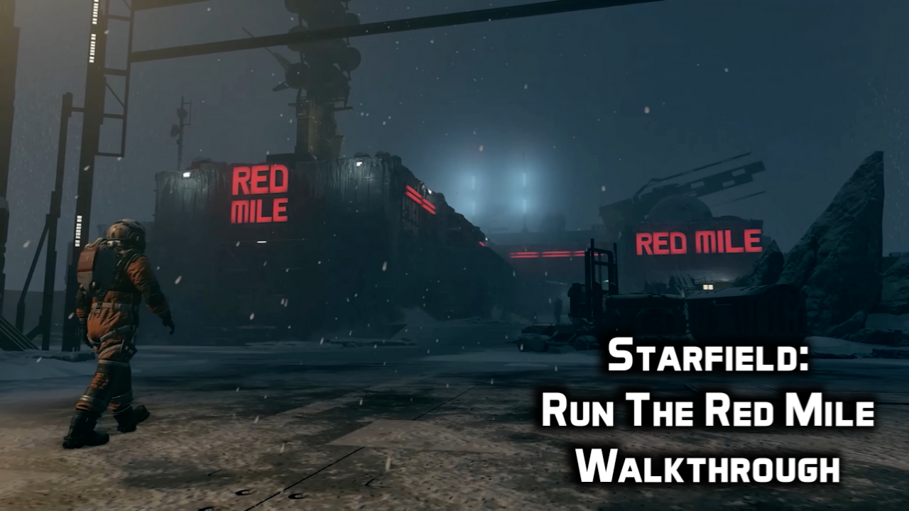 Starfield Run The Red Mile Guide